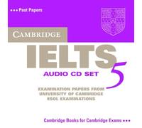 Cambridge IELTS 5 Audio CDs (IELTS Practice Tests): Written by Cambridge ESOL, 2006 Edition, (Abridged) Publisher: Cambridge University Press [Audio CD]