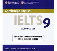 Cambridge IELTS 9 Audio CDs (2): Authentic Examination Papers from Cambridge ESOL (IELTS Practice Tests)