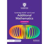 Cambridge IGCSE™ and O Level Additional Mathematics Coursebook with Digital Version (2 Years' Access)