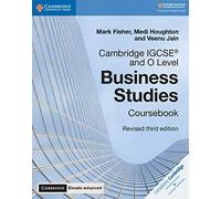 Cambridge IGCSE (R) and O Level Business Studies Revised Coursebook with Digital Access (2 Years) 3e: (Cambridge International IGCSE 3rd Revised edition)