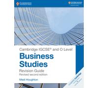 Cambridge IGCSE ® and O Level Business Studies Second Edition Revision Guide