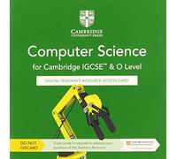 Cambridge IGCSE™ and O Level Computer Science Digital Teacher's Resource Access Card (Cambridge International IGCSE)