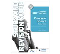 Cambridge IGCSE and O Level Computer Science Study and Revision Guide Second Edition