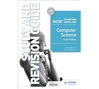 Cambridge IGCSE and O Level Computer Science Study and Revision Guide Second Edition