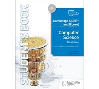 Cambridge IGCSE and O Level Computer Science Third Edition