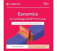 Cambridge IGCSE™ and O Level Economics Digital Teacher's Resource Access Card (Cambridge International IGCSE)