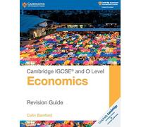 Cambridge International IGCSE: Cambridge IGCSE (R) and O Level Economics Revision Guide