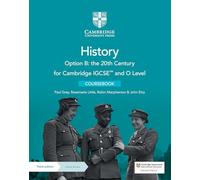 Cambridge IGCSE™ and O Level History Option B: the 20th Century Coursebook with Digital Access (2 Years)