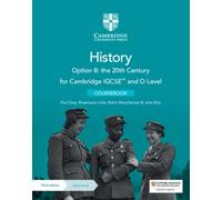 Cambridge IGCSE™ and O Level History Option B: the 20th Century Coursebook with Digital Access (2 Years)