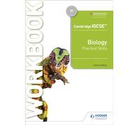 Cambridge IGCSE (TM) Biology Practical Skills Workbook