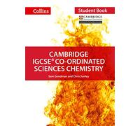 Cambridge IGCSE⢠Co-ordinated Sciences Chemistry Student's Book (Collins Cambridge IGCSEā¢)
