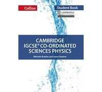 Cambridge IGCSE™ Co-ordinated Sciences Physics Student's Book (Collins Cambridge IGCSE™)