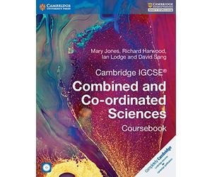 Cambridge IGCSE® Combined and Co-ordinated Sciences Coursebook with CD-ROM (Cambridge International IGCSE)