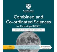 Cambridge IGCSE™ Combined and Co-ordinated Sciences Digital Teacher's Resource Access Card