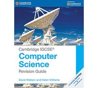 Cambridge IGCSE® Computer Science Revision Guide (Cambridge International IGCSE)