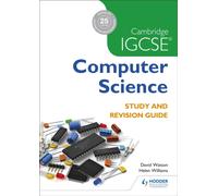 Cambridge IGCSE Computer Science Study and Revision Guide