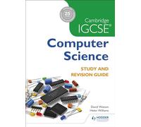 Cambridge IGCSE Computer Science Study and Revision Guide
