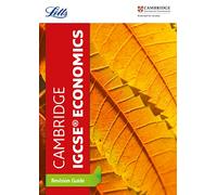 Letts – Cambridge IGCSE™ Economics Revision Guide – Letts Cambridge IGCSE™ Revision