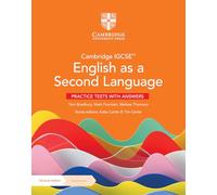 Cambridge IGCSE™ English as a Second Language Practice Tests with Answers with Digital Access (2 Years) (Cambridge International IGCSE)