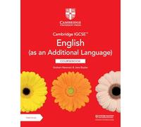 Cambridge IGCSE™ English (as an Additional Language) Coursebook with Digital Access (2 Years) (Cambridge International IGCSE)