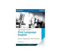 Cambridge IGCSE™ First Language English Exam Preparation and Practice