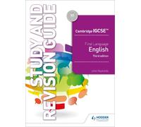 Cambridge IGCSE First Language English Study and Revision Guide 3rd edition