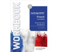 Cambridge IGCSE™ French Grammar and Vocabulary Workbook