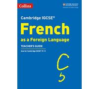 Cambridge IGCSE™ French Teacher's Guide (Collins Cambridge IGCSE™)