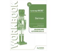 Cambridge IGCSE™ German Reading and Listening Skills Workbook: Hodder Education Group