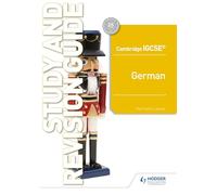 Cambridge IGCSE™ German Study and Revision Guide