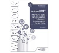 Cambridge IGCSE Information and Communication Technology Theory Workbook Second Edition