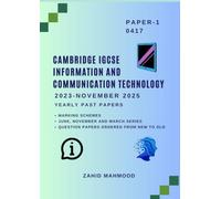 Cambridge IGCSE Information and Computer Technology (0417) Paper 1: Past Papers Practice Book (IGCSE and O Level Past Papers)
