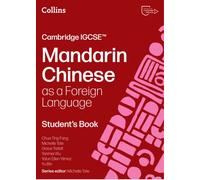 Cambridge IGCSE™ Mandarin Chinese as a Foreign Language Student’s Book