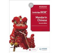 Cambridge IGCSE Mandarin Chinese Student's Book 2nd edition: Hodder Education Group