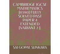 CAMBRIDGE IGCSE MATHEMATICS [0580] FULLY SOLVED PAST PAPER 4 EXTENDED [VARIANT 2 ].