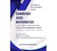 Cambridge IGCSE Mathematics (0580) Paper 2 (Extended): Yearly Past Papers November 2025 - 2021 (IGCSE and O Level Math Preparation)