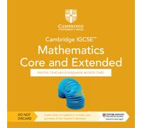 Cambridge IGCSE™ Mathematics Core and Extended Digital Teacher's Resource - Individual User Licence Access Card (5 Years' Access)