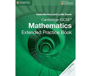 Cambridge IGCSE Mathematics Extended Practice Book (Cambridge International IGCSE)