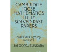 CAMBRIDGE IGCSE MATHEMATICS FULLY SOLVED PAST PAPERS: CORE PAPER 1-[0580]-VARIANT 2