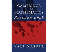 Cambridge IGCSE Mathematics: Revision Book