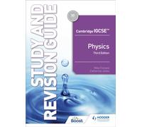 Cambridge IGCSE™ Physics Study and Revision Guide Third Edition