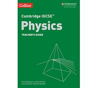 Cambridge IGCSE™ Physics Teacher’s Guide (Collins Cambridge IGCSE™)
