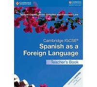 Cambridge IGCSE® Spanish as a Foreign Language Teacher's Book (Cambridge International IGCSE)