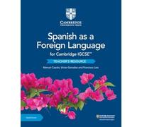 Cambridge IGCSE™ Spanish as a Foreign Language Teacher's Resource – Digital Access