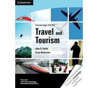 Cambridge IGCSE Travel and Tourism: (Cambridge International IGCSE)