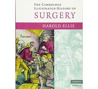 Cambridge Illustrated History of Surgery. Ellis, Harold 9780521720335 New<|