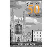 Cambridge in 50 Buildings