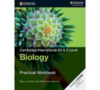 Cambridge International AS & A Level Biology Practical Workbook