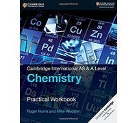 Cambridge International AS & A Level Chemistry Practical Workbook