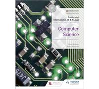 Cambridge International AS & A Level Computer Science – Hodder Education Group